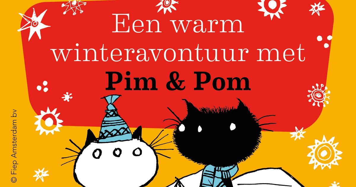 Een warm winteravontuur met Pim & Pom (2+) — Pim & Pom Theaterproducties