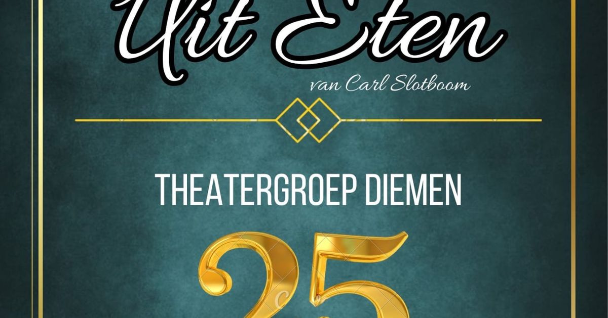 25 jarig jubileum “Uit Eten” van Carl Slotboom — Theatergroep Diemen